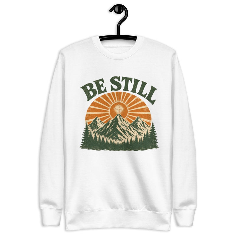 Be Still Psalm 46:10 faith sweatshirt