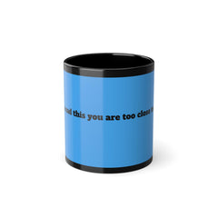 If you can read this you are too close Coffee Mug | Black 11oz