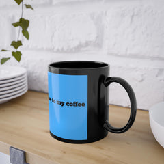 If you can read this you are too close Coffee Mug | Black 11oz
