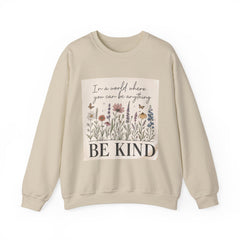 Be Kind Floral Crewneck Sweatshirt, Wildflower Art, Positive Message, Unisex Cozy Top