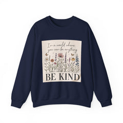 Be Kind Floral Crewneck Sweatshirt, Wildflower Art, Positive Message, Unisex Cozy Top